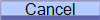 Cancel
